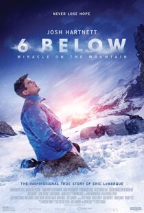 دانلود فیلم 6 Below: Miracle on the Mountain 20178752-1493687128