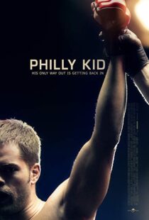 دانلود فیلم The Philly Kid 201212415-138175181