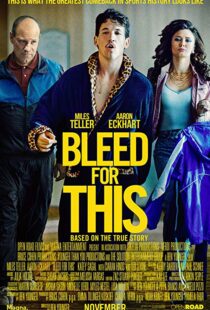 دانلود فیلم Bleed for This 20166733-1598600892