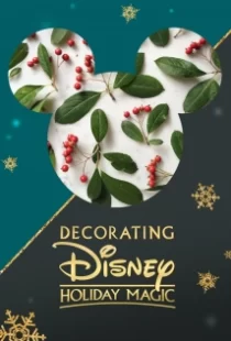 دانلود فیلم Decorating Disney: Holiday Magic 2017104924-1228182749