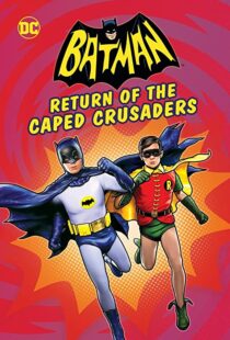 دانلود انیمیشن Batman: Return of the Caped Crusaders 2016110831-1926436818