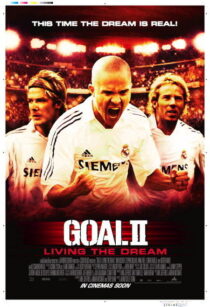 دانلود فیلم Goal II: Living the Dream 2007393252-1382892444