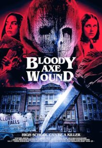 دانلود فیلم Bloody Axe Wound 2024422171-1784826740