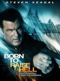 دانلود فیلم Born to Raise Hell 2010424594-286363018