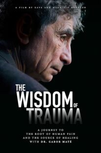 دانلود فیلم The Wisdom of Trauma 2021426038-1366201755