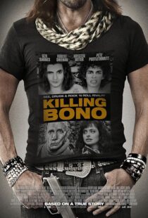 دانلود فیلم Killing Bono 2011425755-1027056525