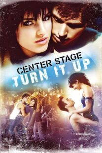 دانلود فیلم Center Stage: Turn It Up 2008426290-1523551065