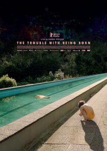 دانلود فیلم The Trouble with Being Born 2020426646-489578415